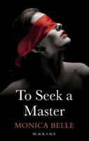 To Seek a Master (Black Lace) 0352345071 Book Cover