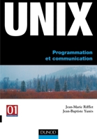 Unix - Programmation et communication: Programmation et communication (French Edition) 2100079662 Book Cover