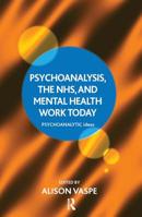 Psychoanalysis, the Nhs, and Mental Health Work Today 1782203680 Book Cover