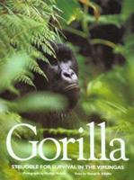 Gorilla: Struggle for Survival in the Virungas 0893813109 Book Cover