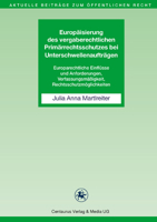 Europaisierung Des Vergaberechtlichen Primarrechtsschutzes Bei Unterschwellenauftragen: Europarechtliche Einflusse Und Anforderungen, Verfassungsmassigkeit, Rechtsschutzmoglichkeiten 3862261158 Book Cover