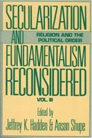 Secularization and Fundamentalism Reconsidered 0913757969 Book Cover