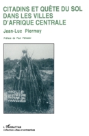 Citadins en quête du sol dans les villes d'Afrique centrale 2738418538 Book Cover