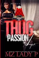 Thug Passion 4 1505303532 Book Cover