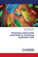 Detecting Salmonella enteritidis in Intestinal Epithelial Cells 6203200859 Book Cover