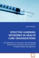 Effective Learning Networks in Health Care Organizations 3639092139 Book Cover