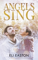 Angels Sing (Daddy Dearest) 1711860891 Book Cover