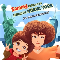 Sammy Explora La Ciudad De Nueva York (Spanish Edition) B0GY68HK5S Book Cover