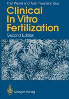 Clinical In Vitro Fertilization 1447116666 Book Cover