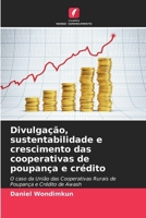 Divulgação, sustentabilidade e crescimento das cooperativas de poupança e crédito (Portuguese Edition) 620922198X Book Cover