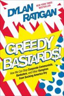 Greedy Bastards 1451642229 Book Cover