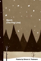 March (The Fog Line) (Q1 (2020)) B0F38JDGZD Book Cover