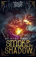 Smoke and Shadow: Dragon Riders of Osnen Book 9 1947329669 Book Cover