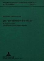 Die «Gemeinsame Sendung»: Kunstpublizistik Der Wiener Jahrhundertwende 3631404077 Book Cover