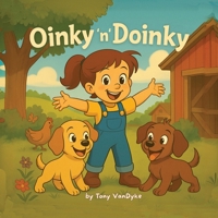 Oinky 'n' Doinky 1554836085 Book Cover