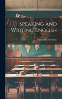 Speaking and Writing English 1020052295 Book Cover
