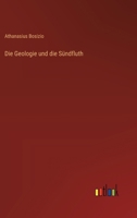Die Geologie und die Sündfluth 336864114X Book Cover