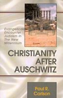 Christianity after Auschwitz 0738815837 Book Cover