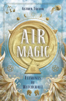 Air Magic: Elements of Witchcraft 0738764310 Book Cover