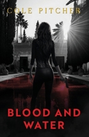 Blood and Water 1916820174 Book Cover