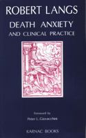 Death Anxiety and Clinical Practice 1855751410 Book Cover