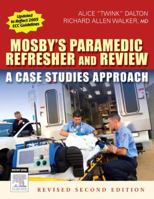 Mosby's Paramedic Refresher and Review - Revised Reprint: A Case Studies Approach 0323033733 Book Cover