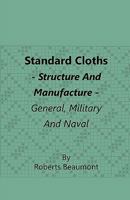 Standard cloths, structure and manufacture, 117786682X Book Cover