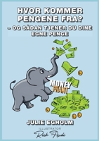 Hvor kommer pengene fra? (Danish Edition) 8743022383 Book Cover