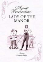Agent Provocateur: The Lady of the Manor (Agent Provocateur) 1862058202 Book Cover