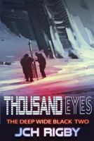 ThousandEyes (The Deep Wide Black #2) 1912327333 Book Cover