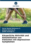 Körperliche Aktivität und Rehabilitation von Patienten mit depressiven Symptomen 6206620743 Book Cover