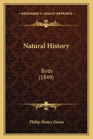 Natural History: Birds 1164186159 Book Cover