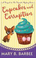 Cupcakes and Corruption (The Pupcake Mystery) 1956756302 Book Cover