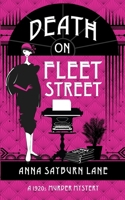 Death On Fleet Street: A 1920s murder mystery 1739514483 Book Cover