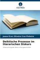 Deiktische Prozesse im literarischen Diskurs 620912187X Book Cover