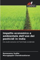Impatto economico e ambientale dell'uso dei pesticidi in India (Italian Edition) 6209893333 Book Cover