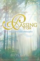 Passing It on: Practical Faith Principles 1935507435 Book Cover