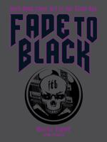 Fade to Black: Hard Rock Cover Art of the Vinyl Age 1402778171 Book Cover