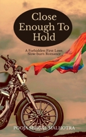Close Enough To Hold: A Forbidden First Love, Slow-burn Romance B0GMWVMC3J Book Cover