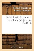 De La Liberte de Penser Et de La Liberte de La Presse 2012820735 Book Cover
