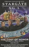 Stargate SG-1: The Cost of Honor: SG1-5 (Stargate Sg-1: a Matter of Honor) 0954734343 Book Cover
