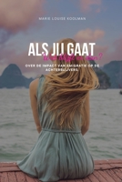 Als jij gaat, wat blijft dan?: Over impact van emigratie op de achterblijvers (Dutch Edition) B0F7XM2B7M Book Cover