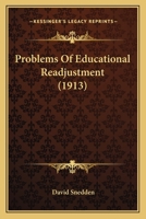 Problems of Educational Readjustment 1437099882 Book Cover