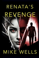 Renata's Revenge: They. Picked. The. Wrong. Girl. (Complete Novel) B0BTW6D6JJ Book Cover