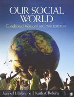 Our Social World: Introduction to Sociology 141299246X Book Cover