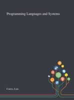 Programming Languages and Systems 1013271254 Book Cover