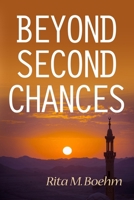 Beyond Second Chances 1537686348 Book Cover