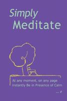 Simply Meditate 0998739502 Book Cover