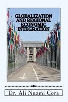 Globalization and Regional Economic Integration 1545574219 Book Cover