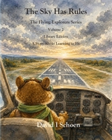 The Sky Has Rules: Library Edition: The Flying Explorers Series, Volume 2 (The Flying Explorers Series - Library Editions) 1972332198 Book Cover